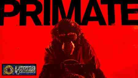 Primate movie poster with the text 'Primate' and the Fantastic Fest logo in the bottom left corner.