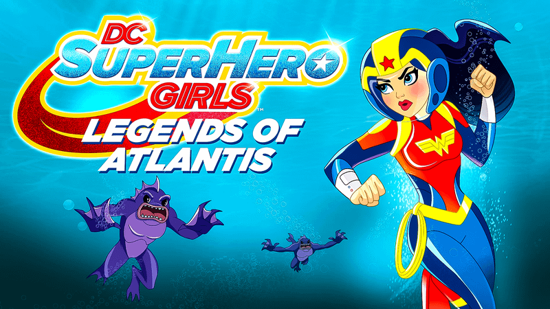 DC Super Hero Girls: Legends of Atlantis poster