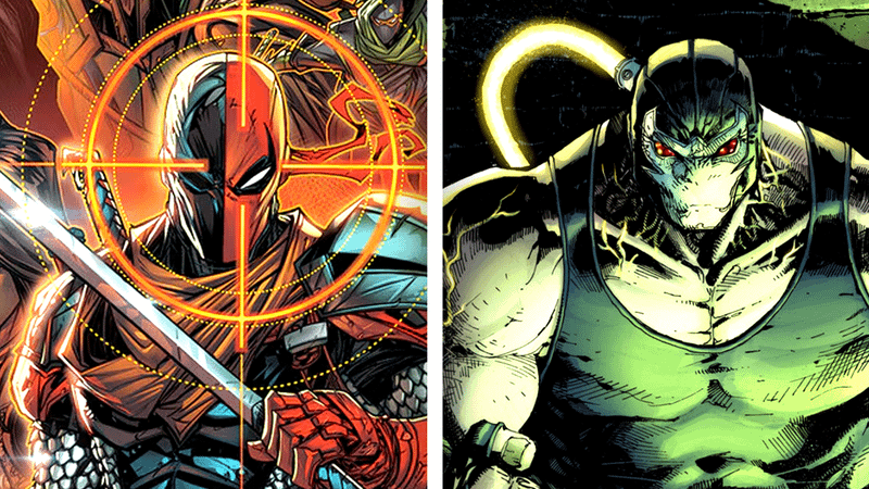 Deathstroke and Bane.