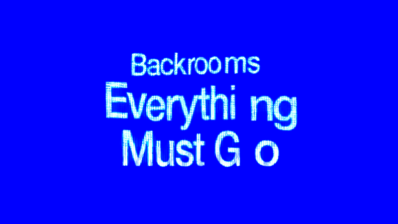Backrooms Everything Must Go title.
