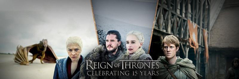 Reign of Thrones HBO Game of Thrones Anniversary banner.