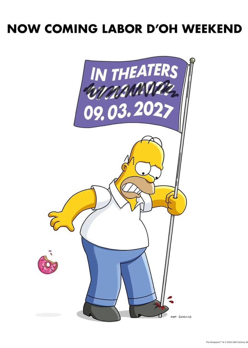 The Simpsons Movie 2, Labor D'Oh Day delay poster.