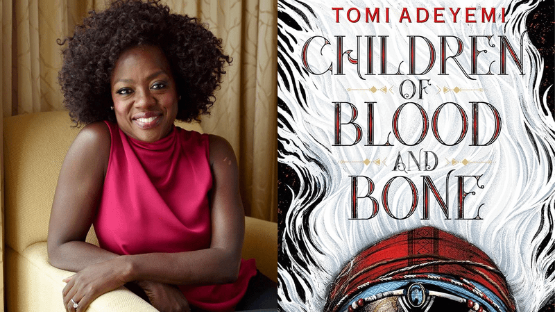 Viola Davis, Children of Blood and Bone.